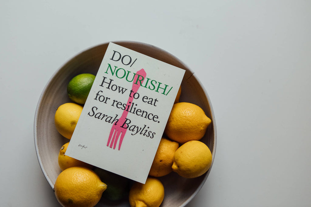 Do Nourish, Guide to Nutrition, Health and Resilience : Paperback
