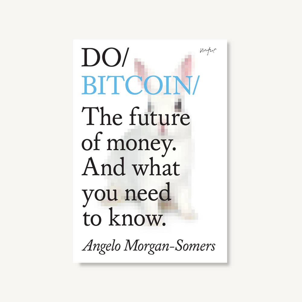 Do Bitcoin Book, Guide to Digital Money: Paperback