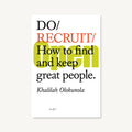 Do Recruit, Guide to Better Hiring and Retention: Paperback