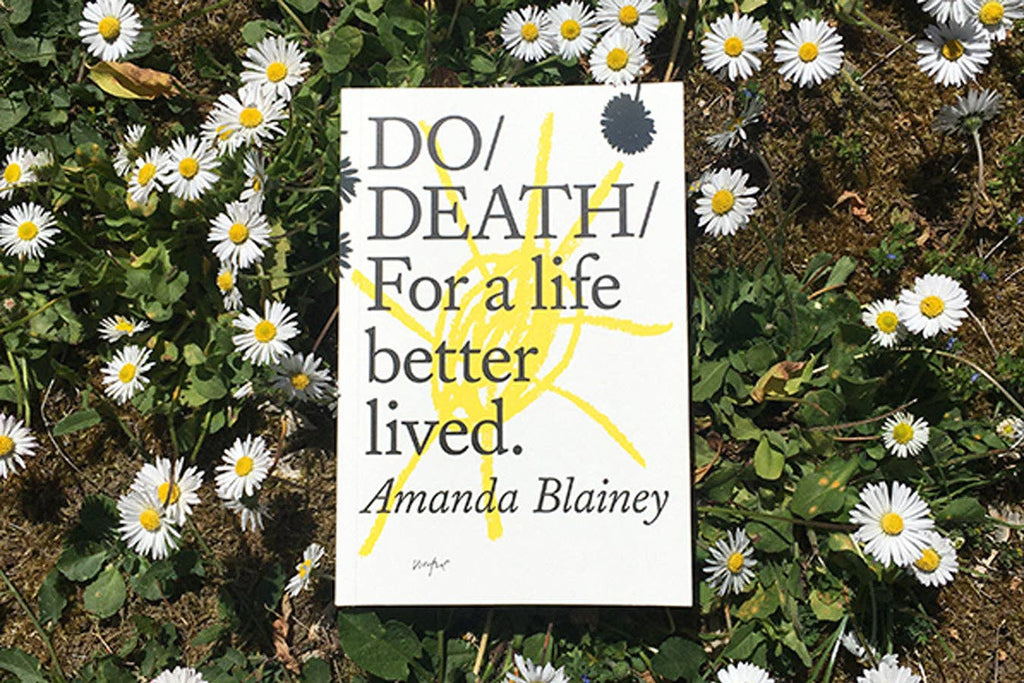 Do Death, Guide to Living More Fully: Paperback