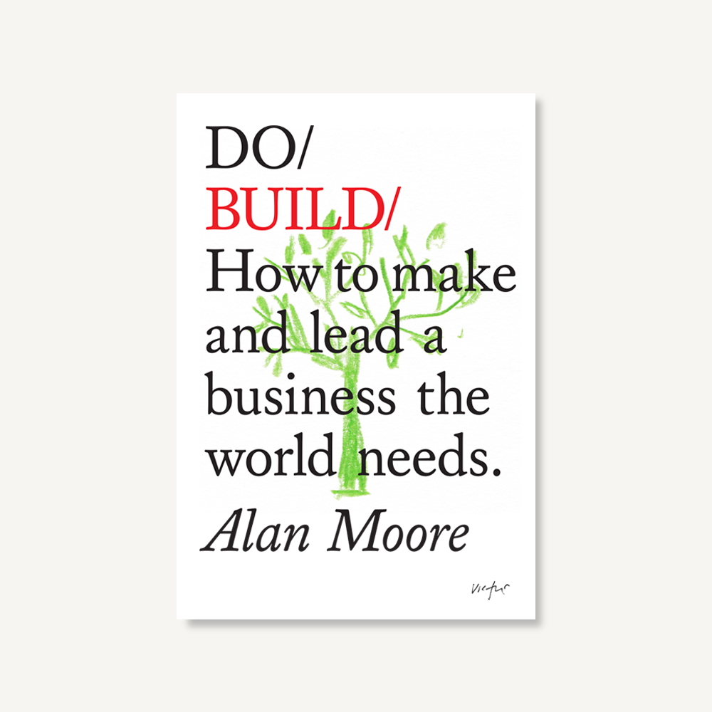Do Build, Regenerative Business Book: Paperback