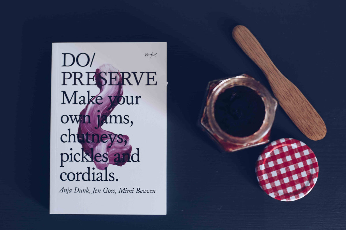 Do Preserve, Guide to Making Jam, Chutney, Pickles, Cordials: Paperback