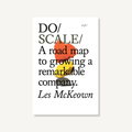 Do Scale, Guide to Growing Your Business: Paperback