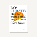 Do Curate, Guide to Summer Hosting: Paperback