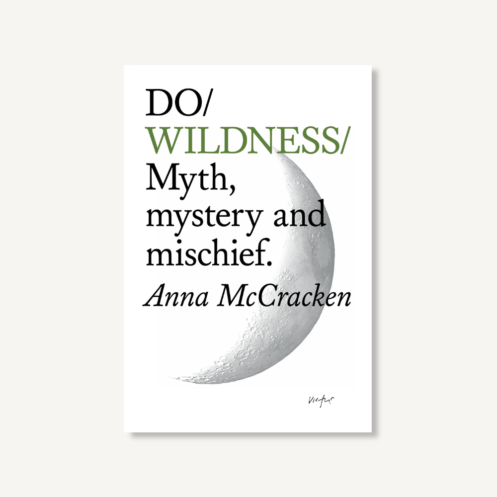 Do Wildness, Guide to Connecting with the Natural World: Paperback