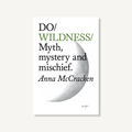 Do Wildness, Guide to Connecting with the Natural World: Paperback