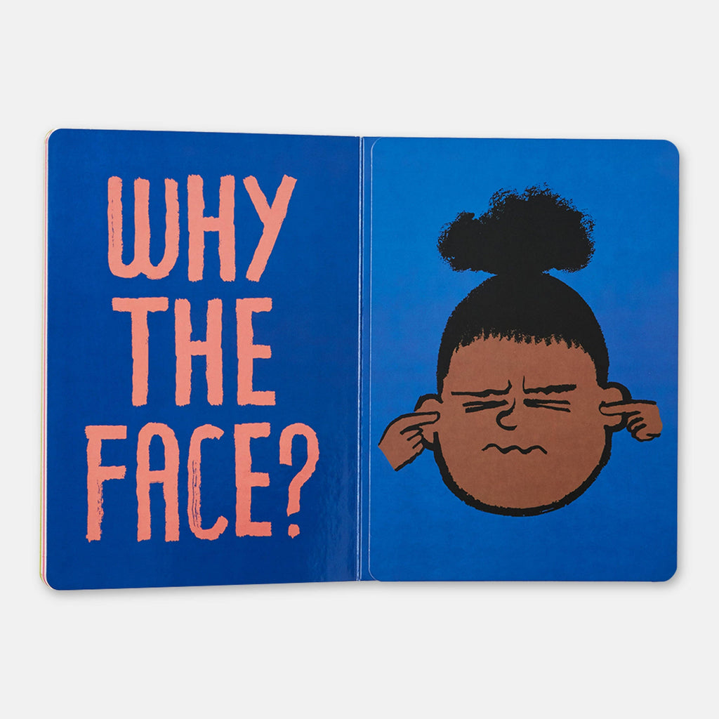 Why The Face?